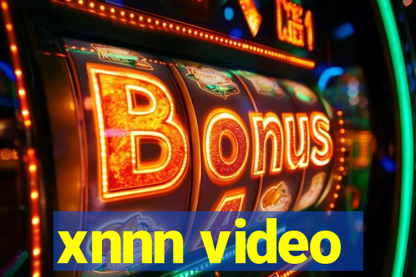 xnnn video